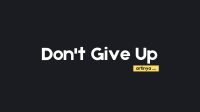 Arti Kata dont give up never give up dalam Bahasa Indonesia dan Tinju