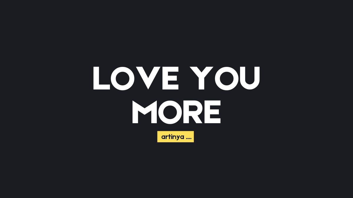 Arti kata love you more dalam bahasa Indonesia dan gaul menurut KBBI